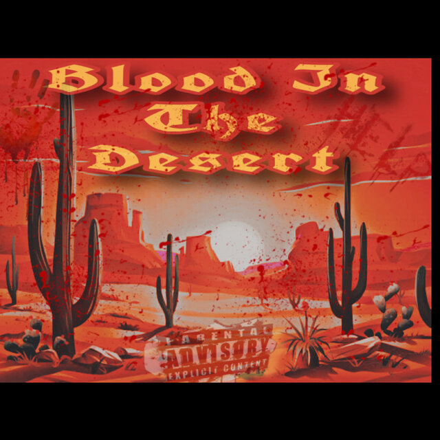 Blood In The Desert