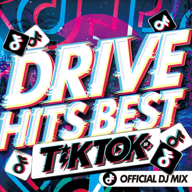 DRIVE HITS BEST - TIK TOKER - OFFICIAL DJ MIX (DJ Mix)