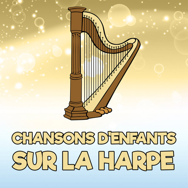 Chansons D'Enfants Sur La Harpe (Versions Harpe)
