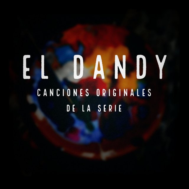 El Dandy. Canciones Originales de la Serie
