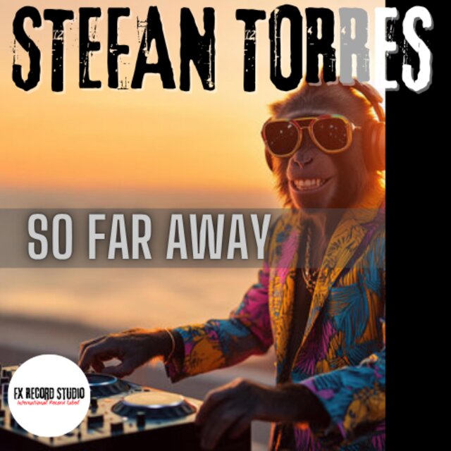SO FAR AWAY