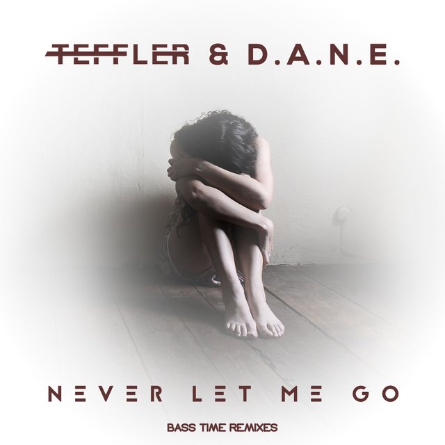 Never Let Me Go (Bass Time Remixes)