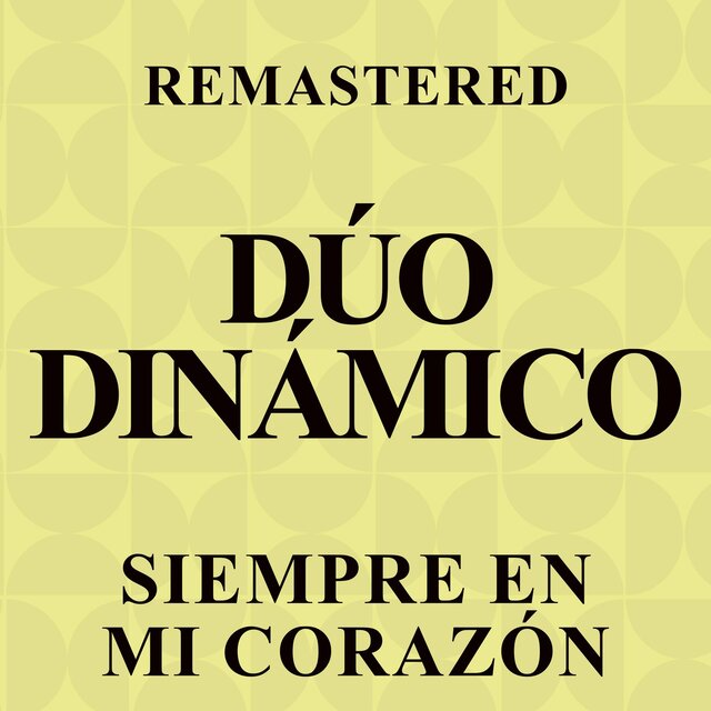 Siempre en mi corazón (Remastered)