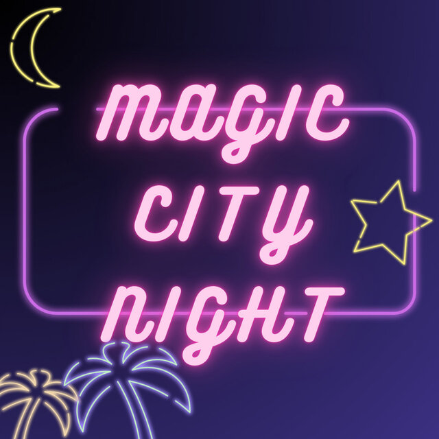 MAGIC CITY NIGHT