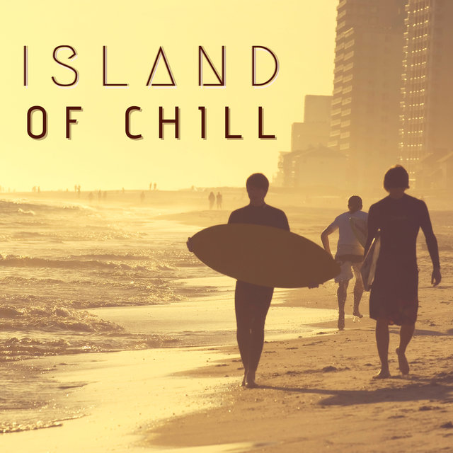 Island of Chill - 20 Relaxing Tracks