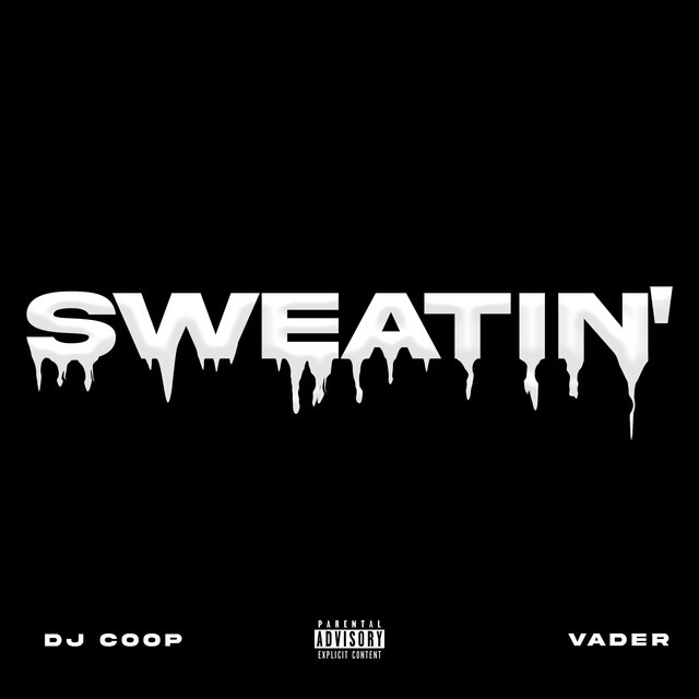 Sweatin (feat. Dj Coop)