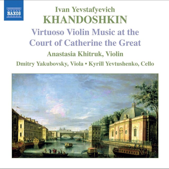 Khandoshkin: 3 Violin Sonatas, Op. 3 / 6 Russian Songs