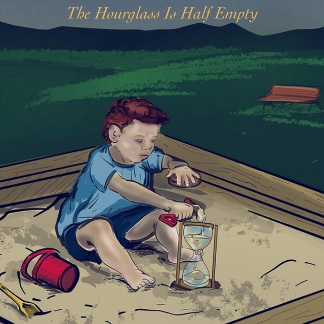 The Hourglass Is Half Empty
