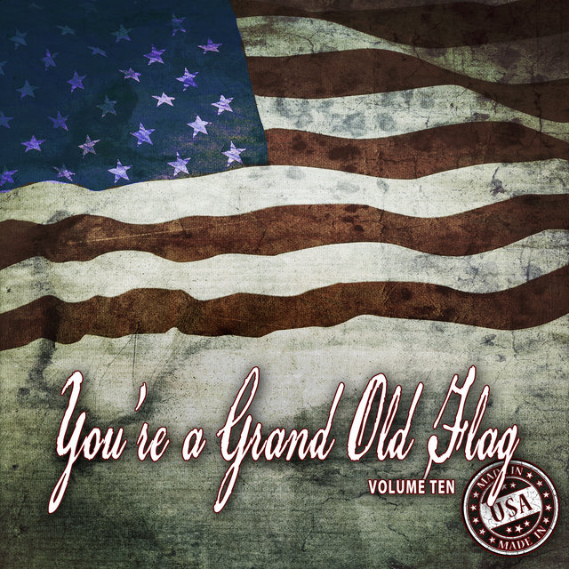 You're a Grand Old Flag, Vol. 10