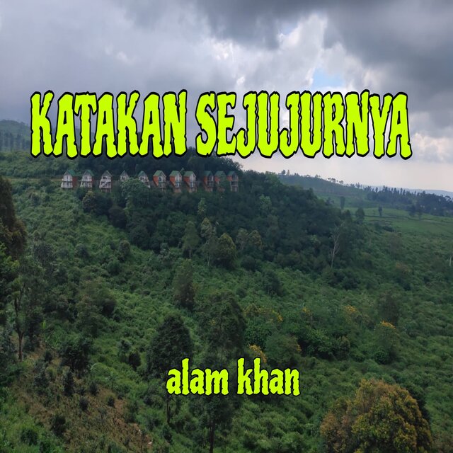 Katakan Sejujurnya