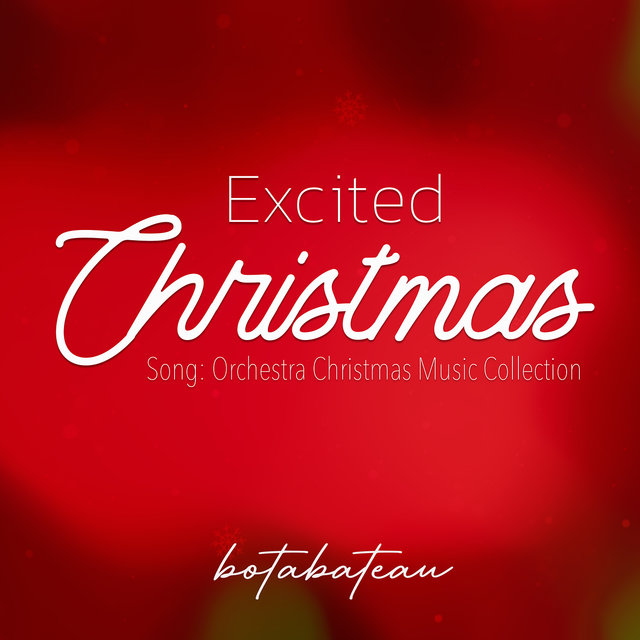 Excited Christmas Song: Orchestra Christmas Music Collection