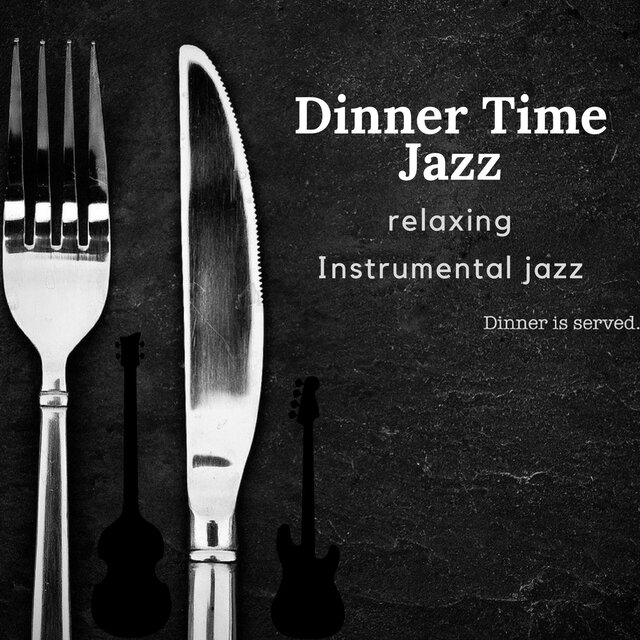 Dinner Time Jazz