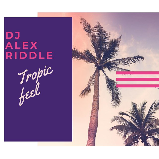 Tropic Feel