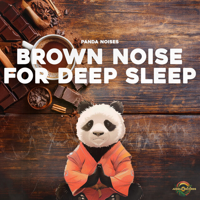 Brown Noise for Deep Sleep