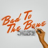 Bad to The Bone (feat. Ocevne, ZieZie & Jedz)