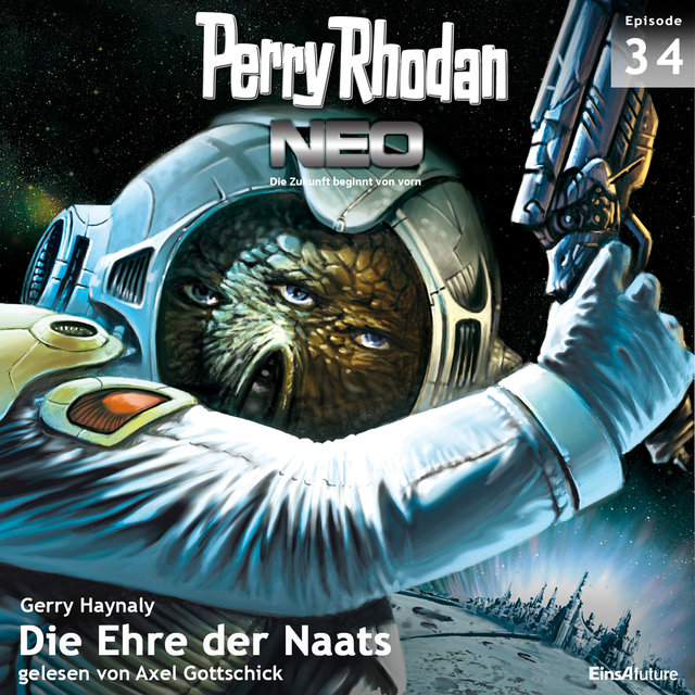 Die Ehre der Naats - Perry Rhodan - Neo 34 (Ungekürzt)