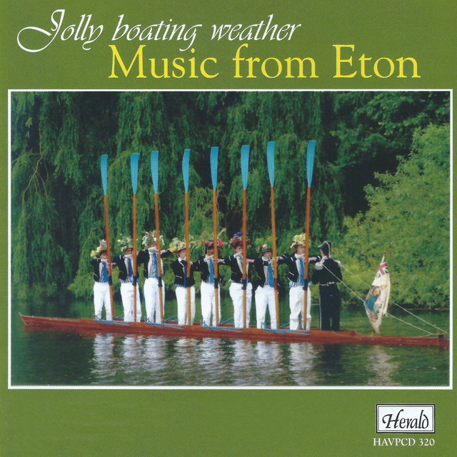 Jolly Boating Weather (Music from Eton)