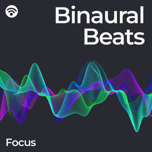Binaural Beats: Focus