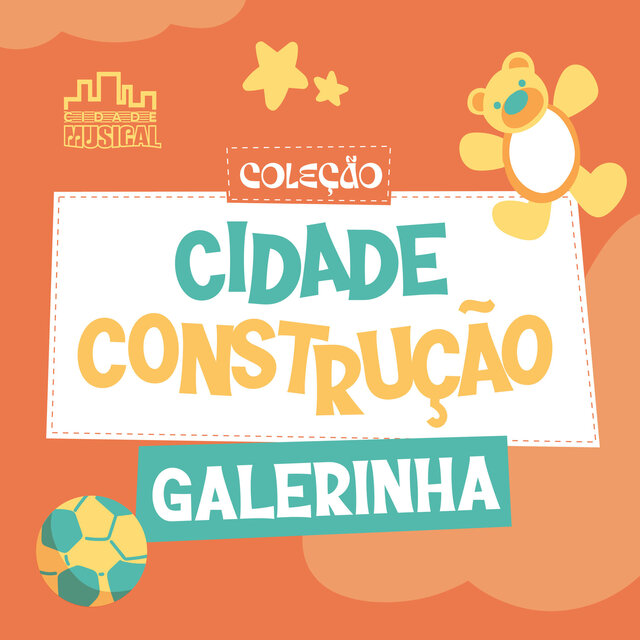 Coleção Cidade Construção - Galerinha