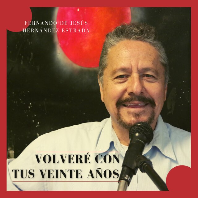 Volveré con tus veinte años