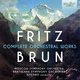 Cover art for album Fritz Brun: Complete Orchestral Works by Moscow Symphony Orchestra, ADRIANO