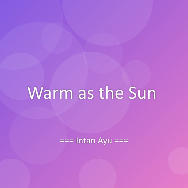 Warm as the Sun