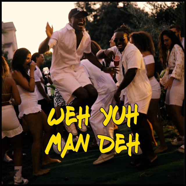 Weh Yuh Man Deh