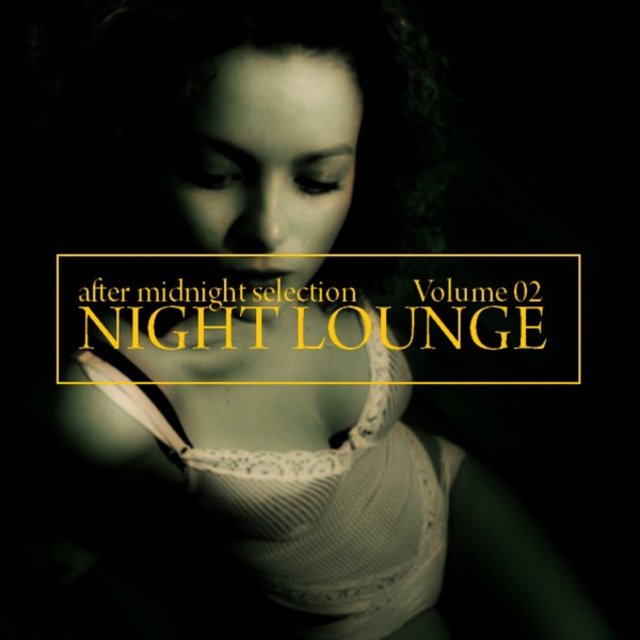 Night Lounge, Vol. 2 (After Midnight Selection)