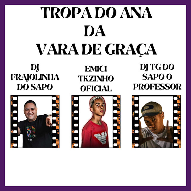 TROPA DO ANA DA VARA DE GRAÇA