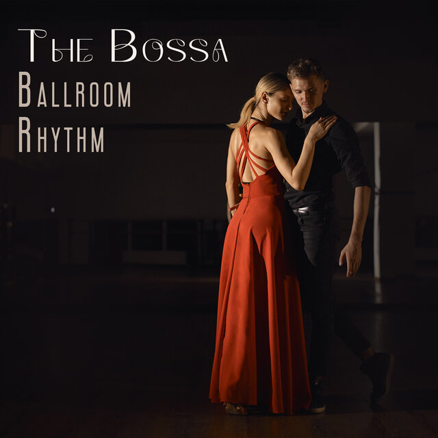 The Bossa Ballroom Rhythm