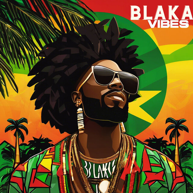 Blaka Vibes