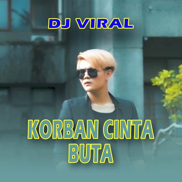 Korban Cinta Buta (Dj Viral)