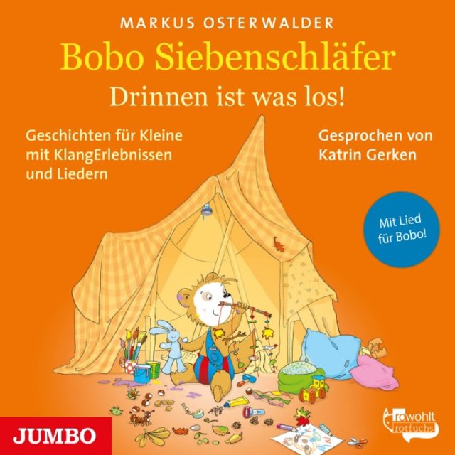 Bobo Siebenschläfer. Drinnen ist was los! (Geschichten für Kleine mit KlangErlebnissen und Liedern)