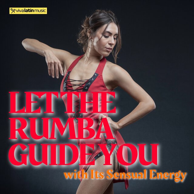 Let the Rumba Guide You with Its Sensual Energy