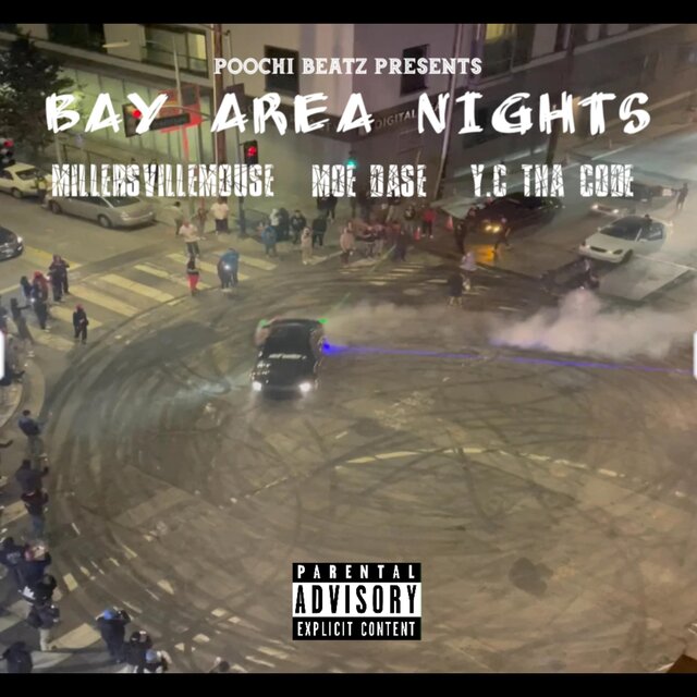 Bay Area Nights (feat. Millersvillemouse & Moe Dase)