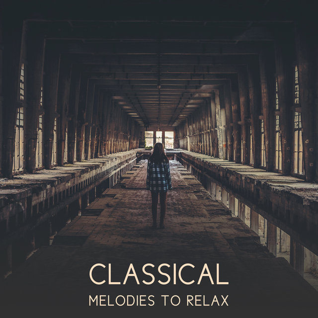 Classical Melodies to Relax – Soft Classical Music, Great Composers, Relaxing Piano
