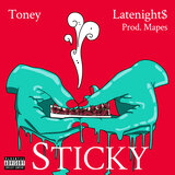 Sticky (feat. Latenight$)