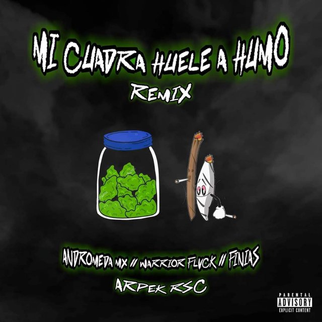 Mi Cuadra Huele a Humo (Remix)