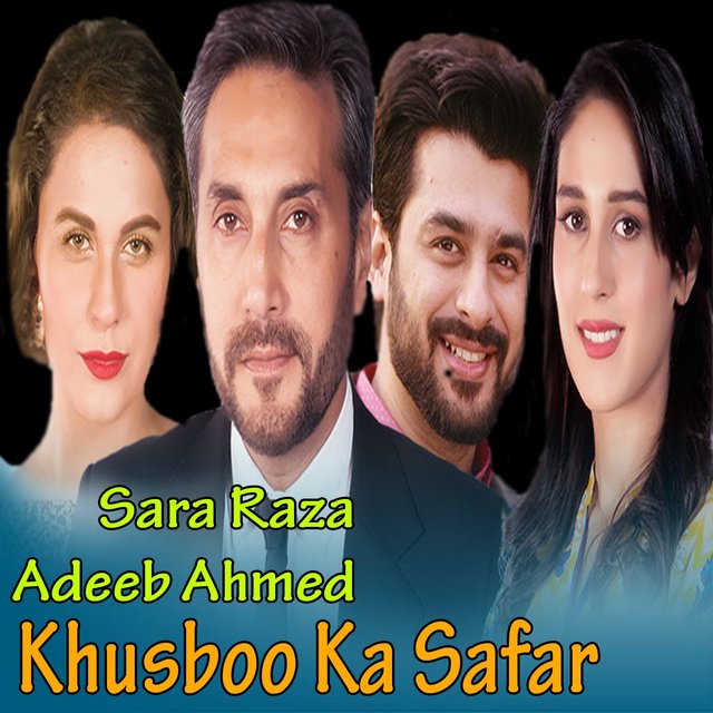Khushboo Ka Safaer (From "Khushboo Ka Safaer")