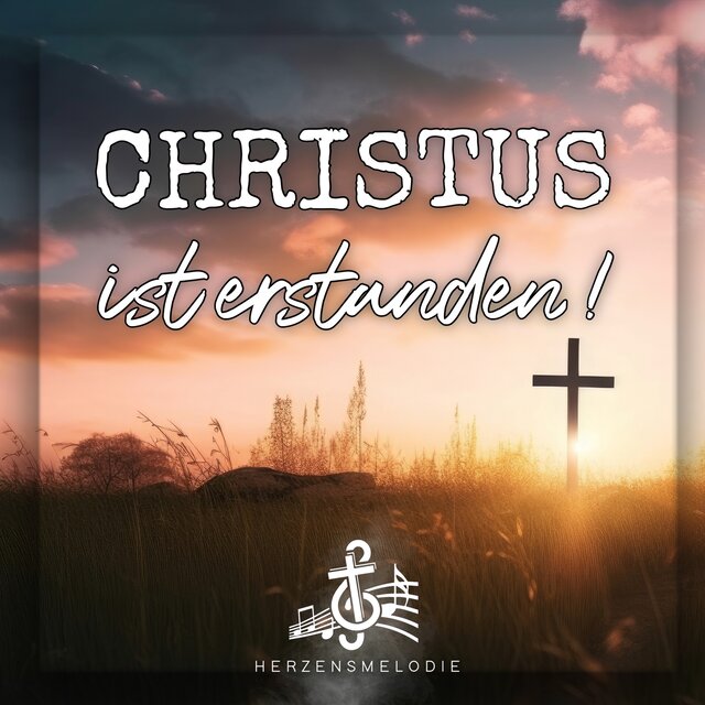 Christus ist erstanden!