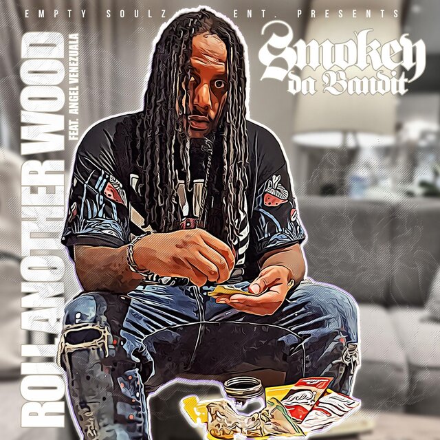 Roll Another Wood (feat. Angel Venezuela)
