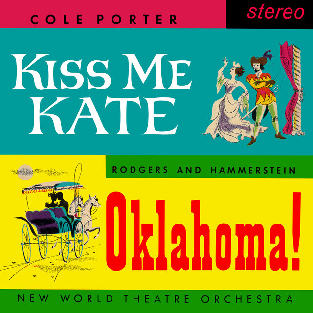 Kiss Me Kate & Oklahoma! (2022 Remaster from the Original Somerset Tapes)