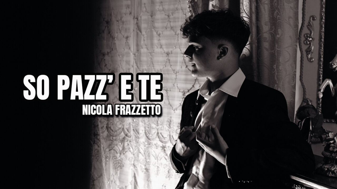 Nicola Frazzetto - So pazz' e te