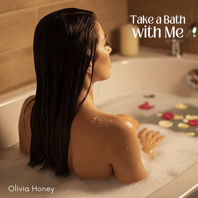 Take a Bath with Me