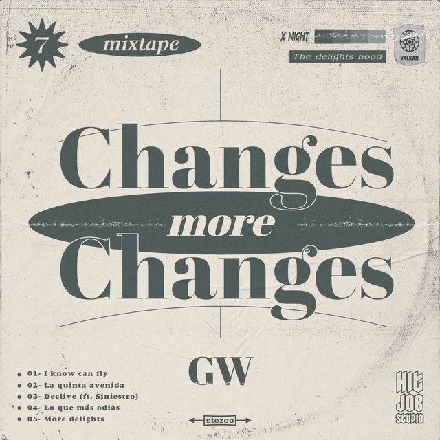 CHANGES MORE CHANGES