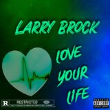 Love Your Life