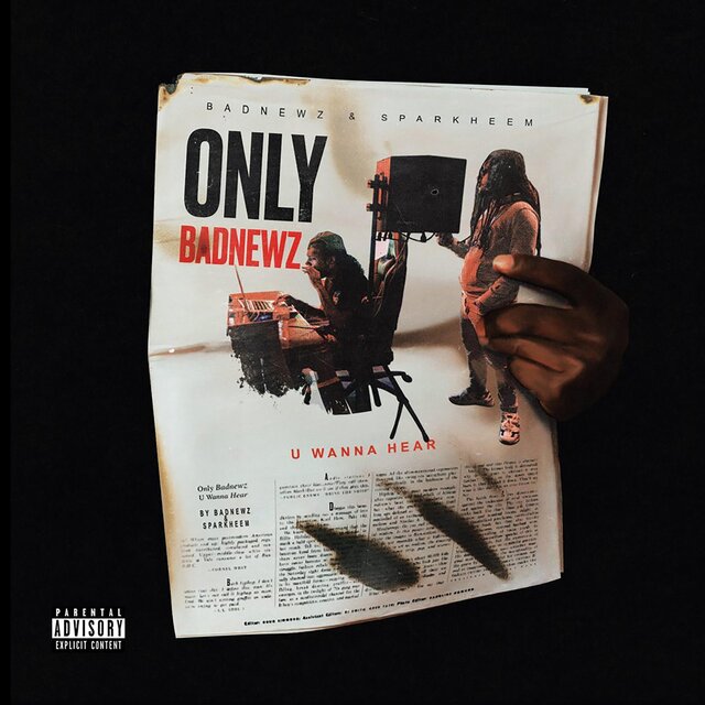 Only Badnewz U Wanna Hear