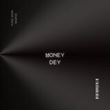 Money Dey