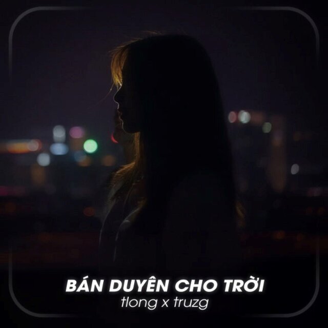 Bán Duyên Cho Trời (Lofi Version)