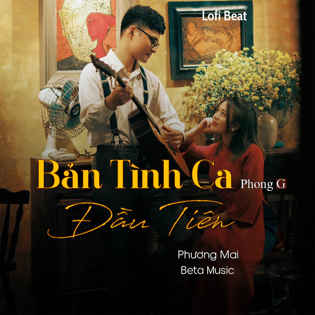 Bản Tình Ca Đầu Tiên (Lofi Beat)